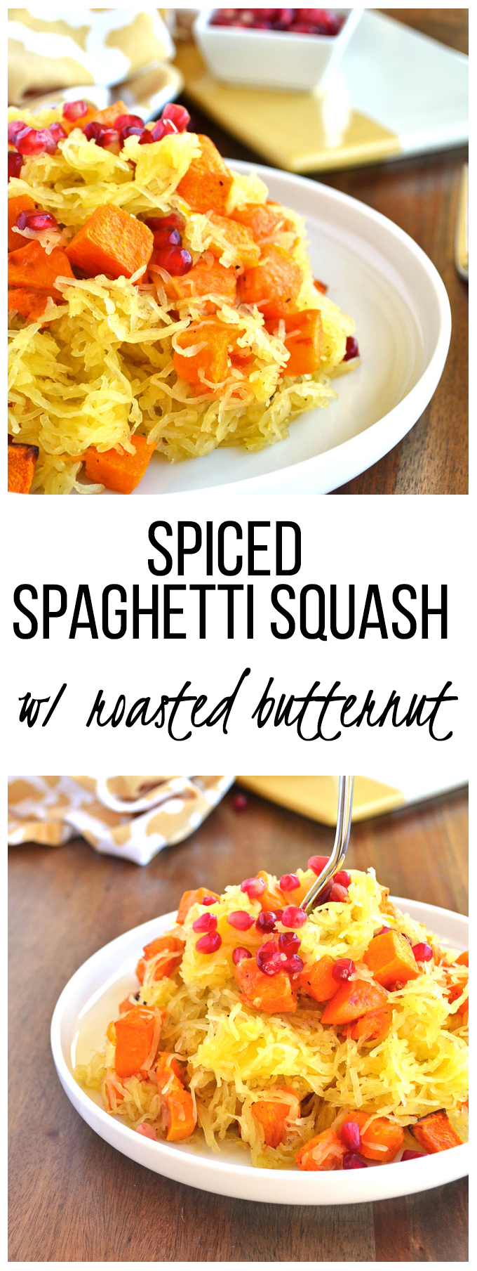 Spiced Spaghetti Squash with Roasted Butternut - Paleo, Whole30 approved and so tasty!!