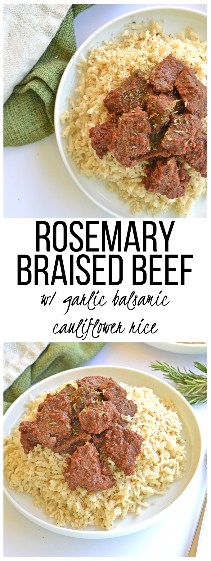 Rosemary Braised Beef w/ Garlic Balsamic Cauliflower Rice // whole30 approved // paleo