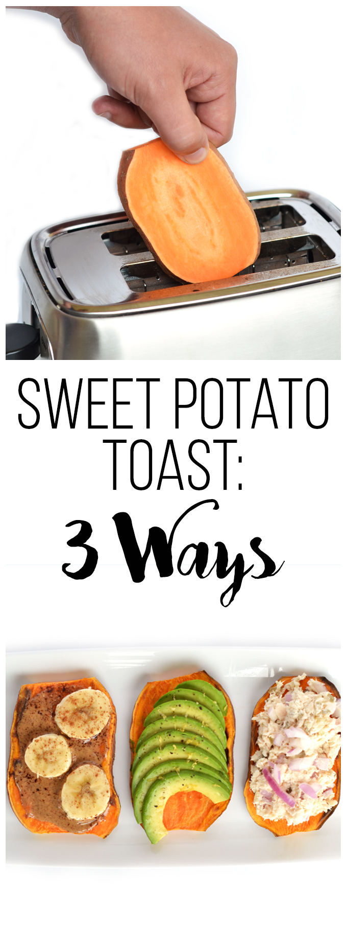 Sweet Potato Toast: 3 Ways! A great paleo & Whole30 alternative to wheat toast! Top with Almond Butter & Bananas, Avocado or Tuna!