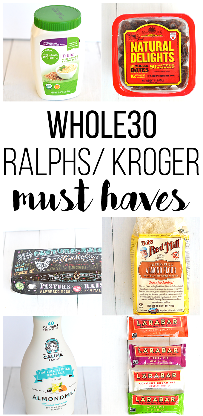 This list is packed with everything you need from Ralphs/ Kroger for your Whole30!