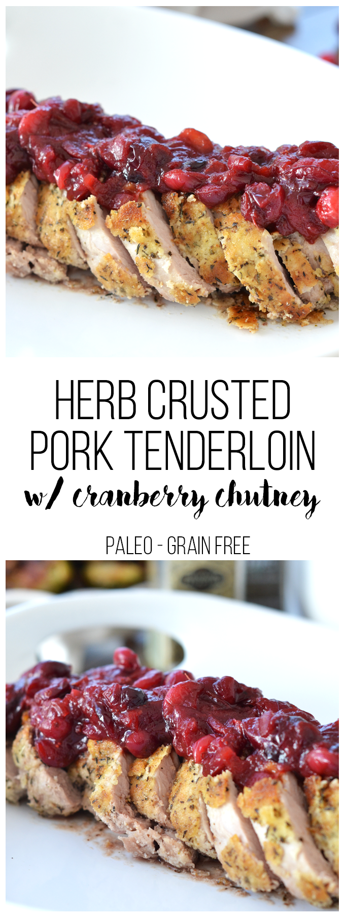 This Herb Crusted Pork Tenderloin w/ Cranberry Chutney is the perfect friendsgiving or thanksgiving dish!! The dish is paleo and delicious for everyone to enjoy!