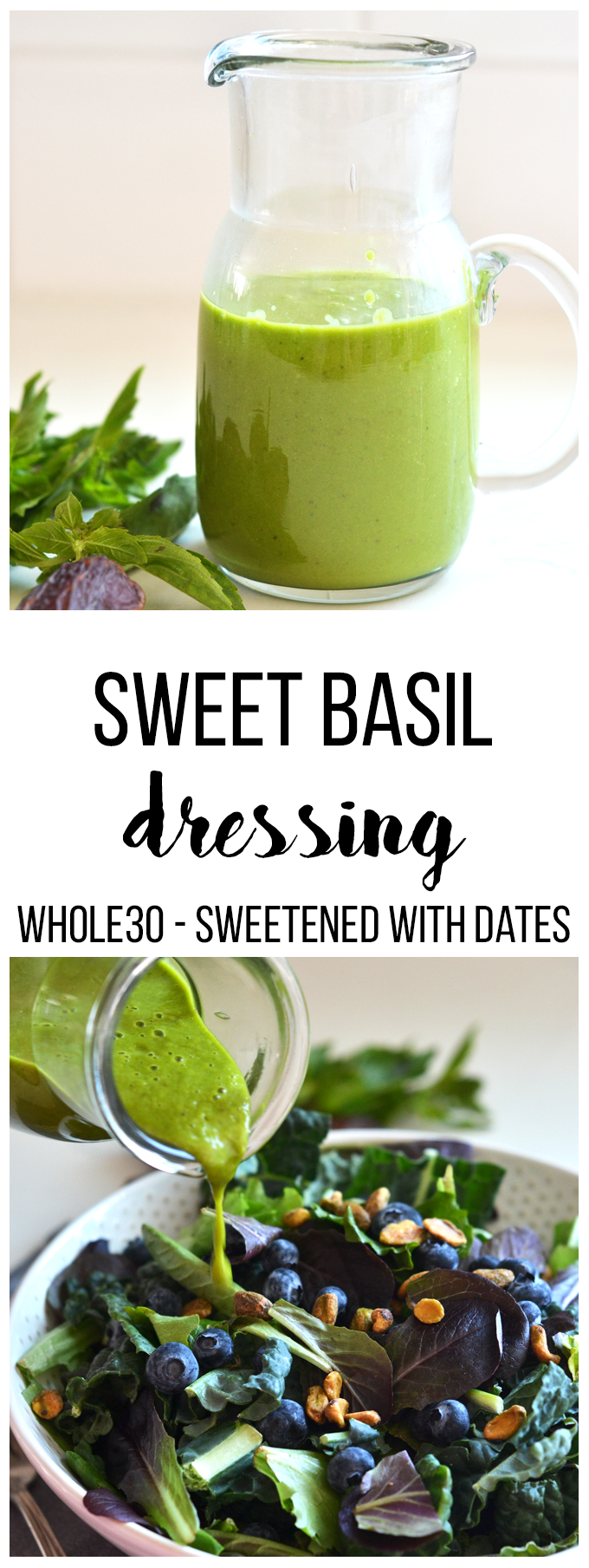 This Sweet Basil Dressing is Whole30 compliant and is naturally sweetened! Great for a summer BBQ!