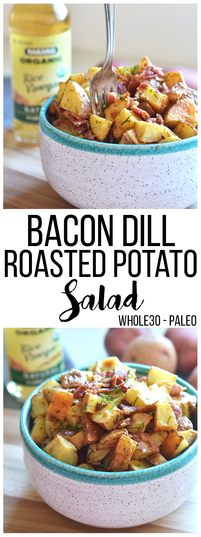 This Bacon Dill Roasted Potato Salad is the perfect paleo and Whole30 side dish for a summer party!