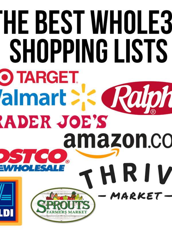 The Best Whole30 Shopping Lists for Trader Joe's, Target, Amazon, Thrive Market, Sprouts, Costco, Aldi and Ralphs!