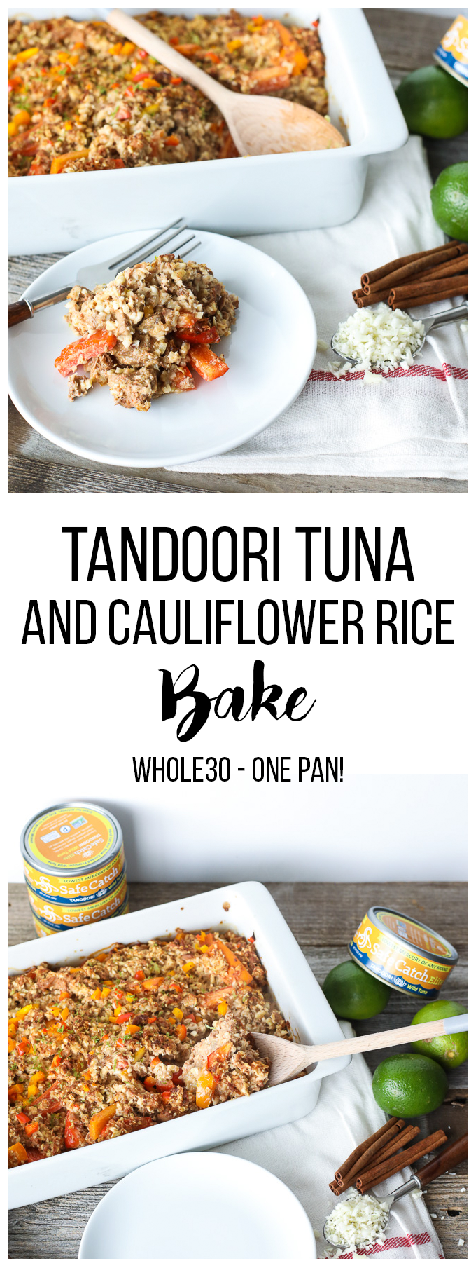 This Tandoori Tuna and Cauliflower Rice Bake is a super easy and whole30 meal that is a crowd pleaser!