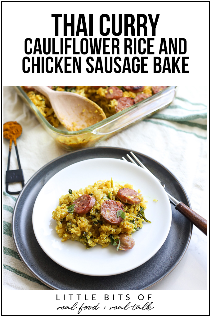 This Thai Curry Cauliflower Rice and Chicken Sausage Bake