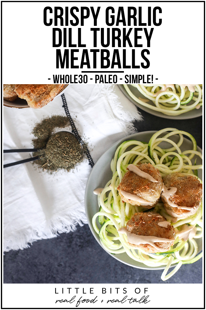 These Crispy Garlic Dill Turkey Meatballs are so simple to make, whole30 and super nice and crispy!