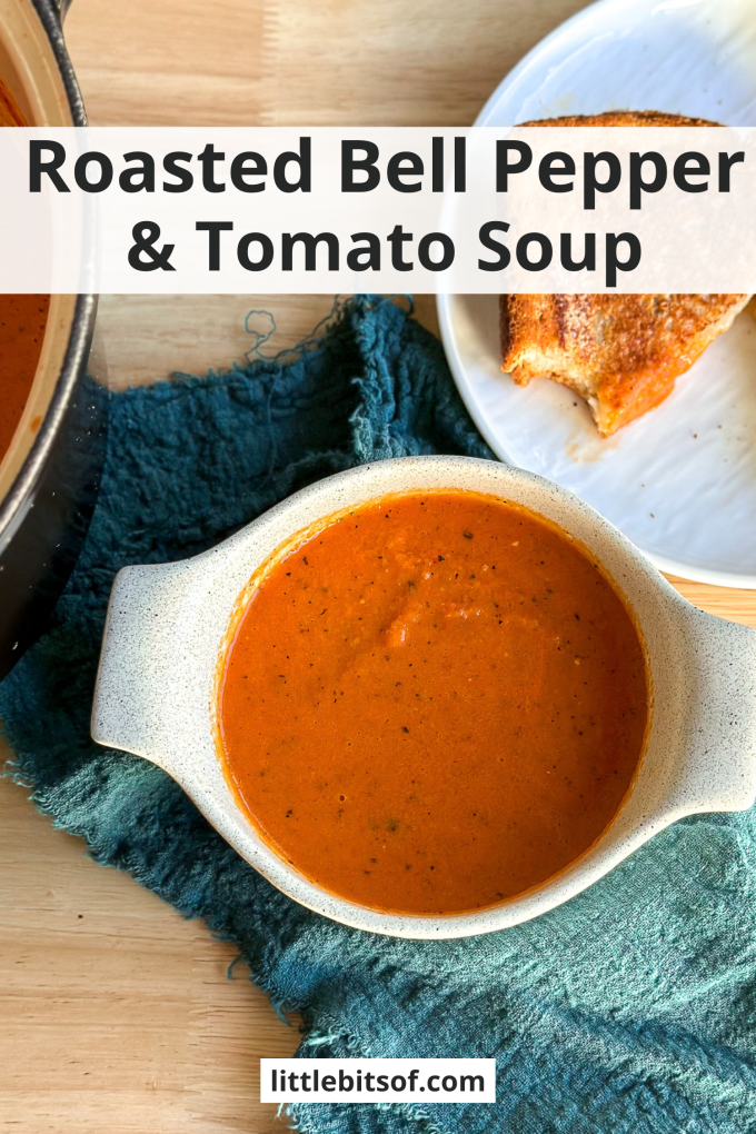 This Roasted Bell Pepper & Tomato Soup recipe is perfect for the colder months & a grilled cheese!