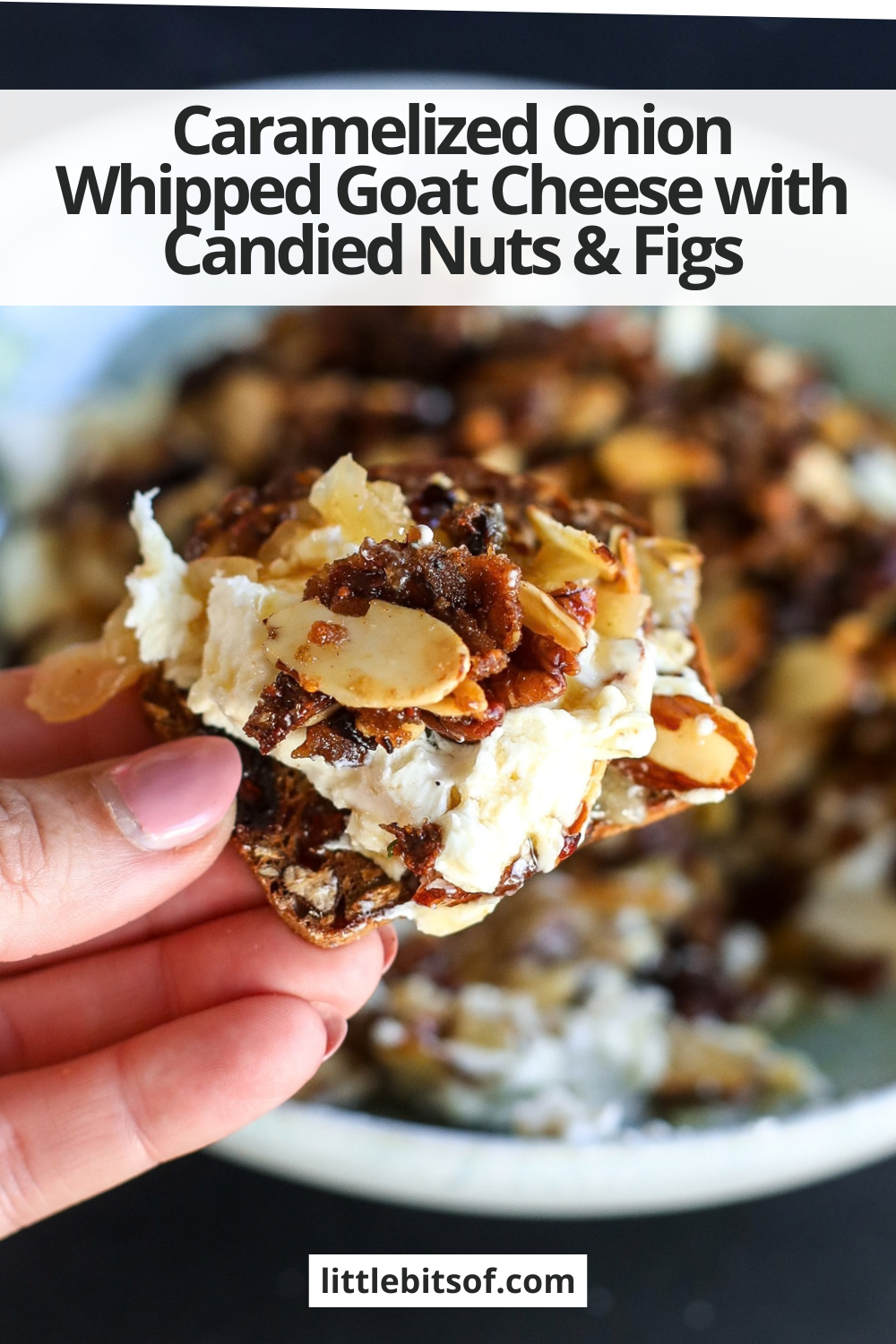 Creamy whipped goat cheese topped with caramelized onion jam, candied pecans, almonds, figs and hot honey. An easy, impressive holiday appetizer!