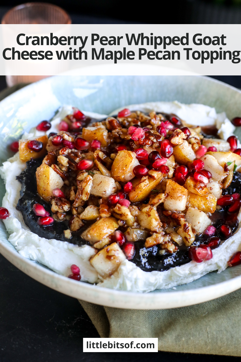 This Cranberry Pear Whipped Goat Cheese is the perfect holiday appetizer with creamy goat cheese, cranberry chutney, maple pecans, fresh pears and pomegranate!